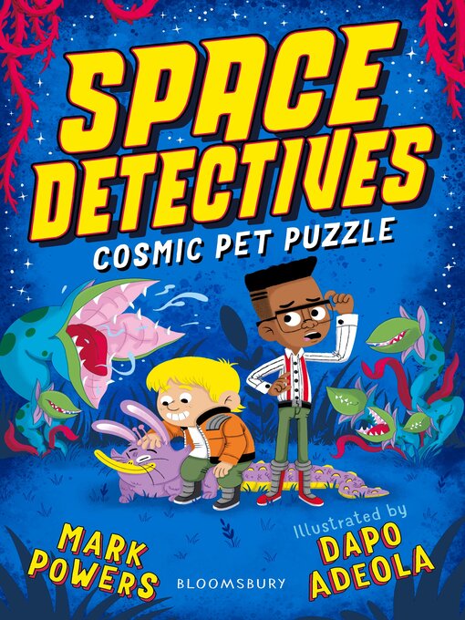 Title details for Space Detectives: Cosmic Pet Puzzle by Mark Powers - Available